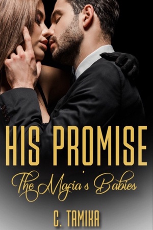 Cover of His Promise: The Mafia's Babies