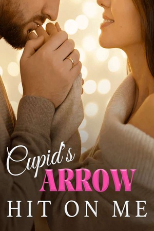 Cupid's Arrow Hit On Me novel (Serenity and Zachary)