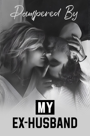 Cover of Pampered by My Ex-husband