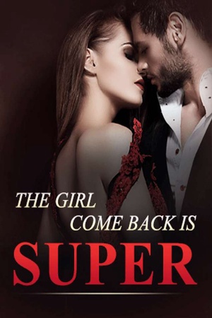 Cover of The Girl Come Back is Super