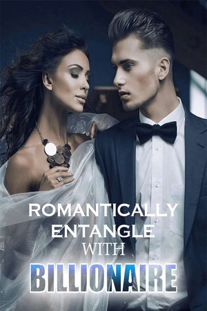 Cover of Romantically Entangle with Billionaire