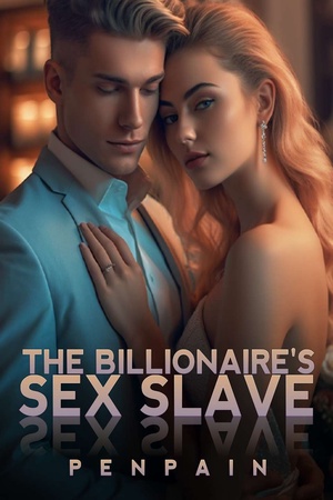 The Billionaire's Sex Slave