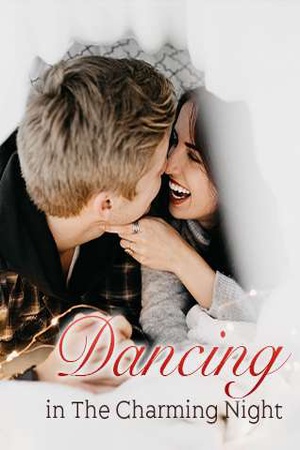 Dancing in The Charming Night