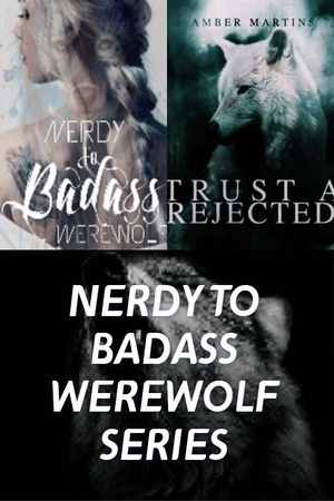 Cover of Nerdy to Badass Werewolf (The Rejection Series)
