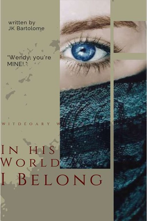 Cover of In His World, I Belong