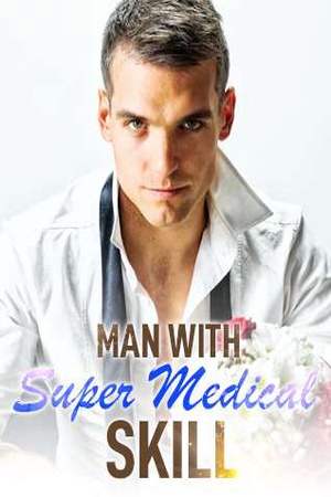 Cover of Man With Super Medical Skill