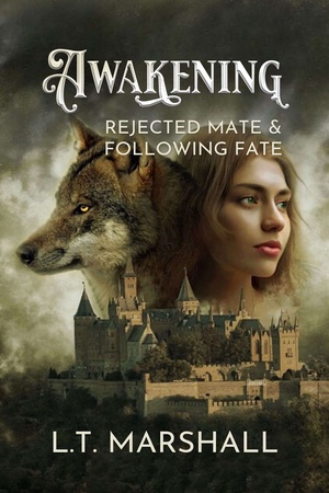 Cover of Awakening Rejected Mate & Following Fate