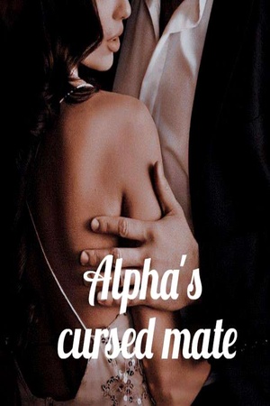 Cover of Alpha's cursed mate