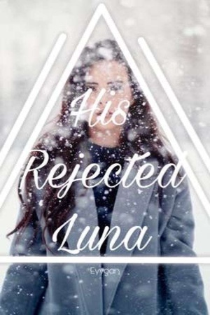 Cover of His Rejected Luna