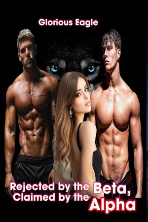 Cover of Rejected by the Beta, Claimed by the Alpha