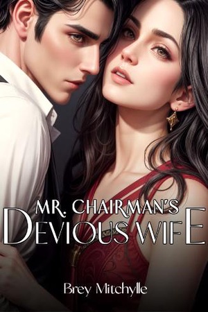 Cover of Mr. Chairman's Devious Wife