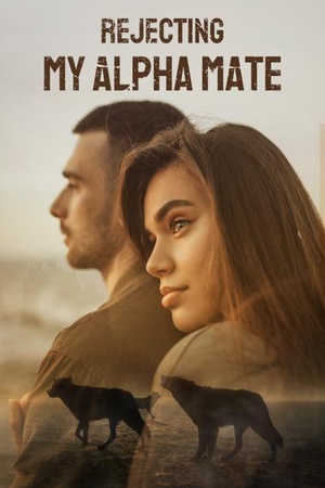 Cover of Rejecting My Alpha Mate