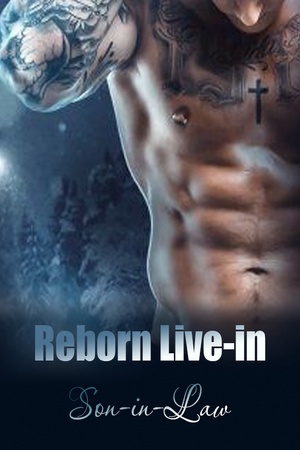 Reborn Live-in Son-in-Law