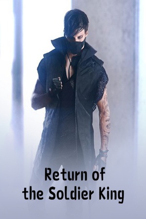 Return of the Soldier King