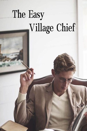 The Easy Village Chief