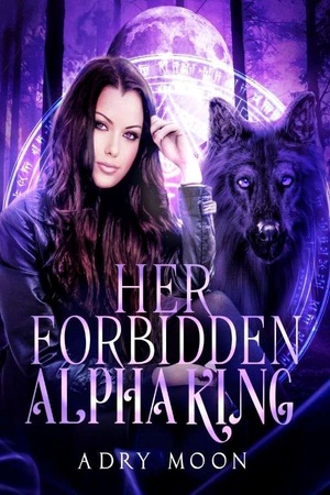 Cover of Her Forbidden Alpha King