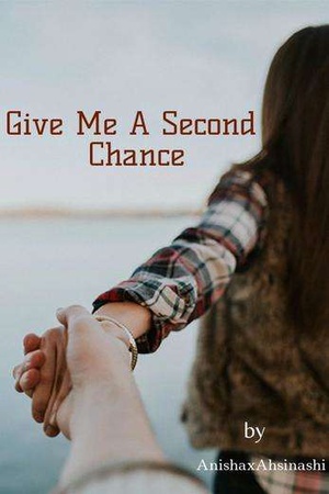 Give Me A Second Chance
