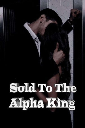 Cover of Sold To The Alpha King