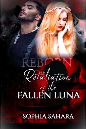Cover of REBORN: The Retaliation of the Fallen Luna