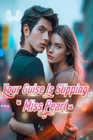 Cover of Your Guise Is Slipping Miss Pearl