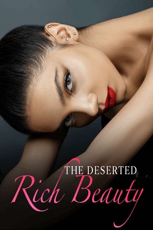 Cover of The Deserted Rich Beauty