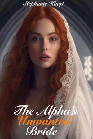 Cover of The Alpha's Unwanted Bride