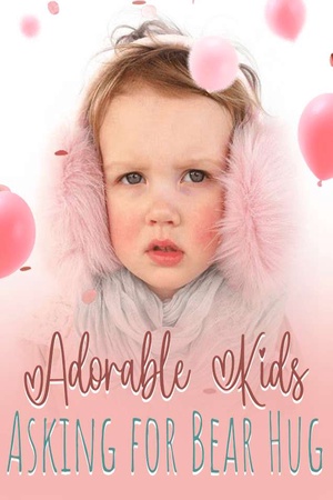 Adorable Kids Asking for Bear Hug